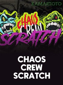 Chaos Crew Scratch